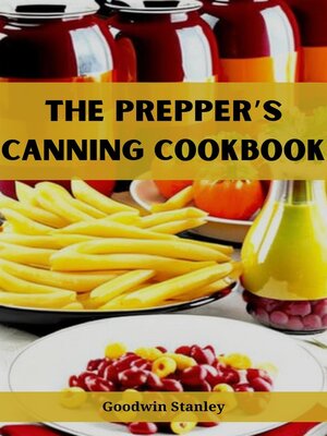 cover image of THE PREPPER'S CANNING COOKBOOK